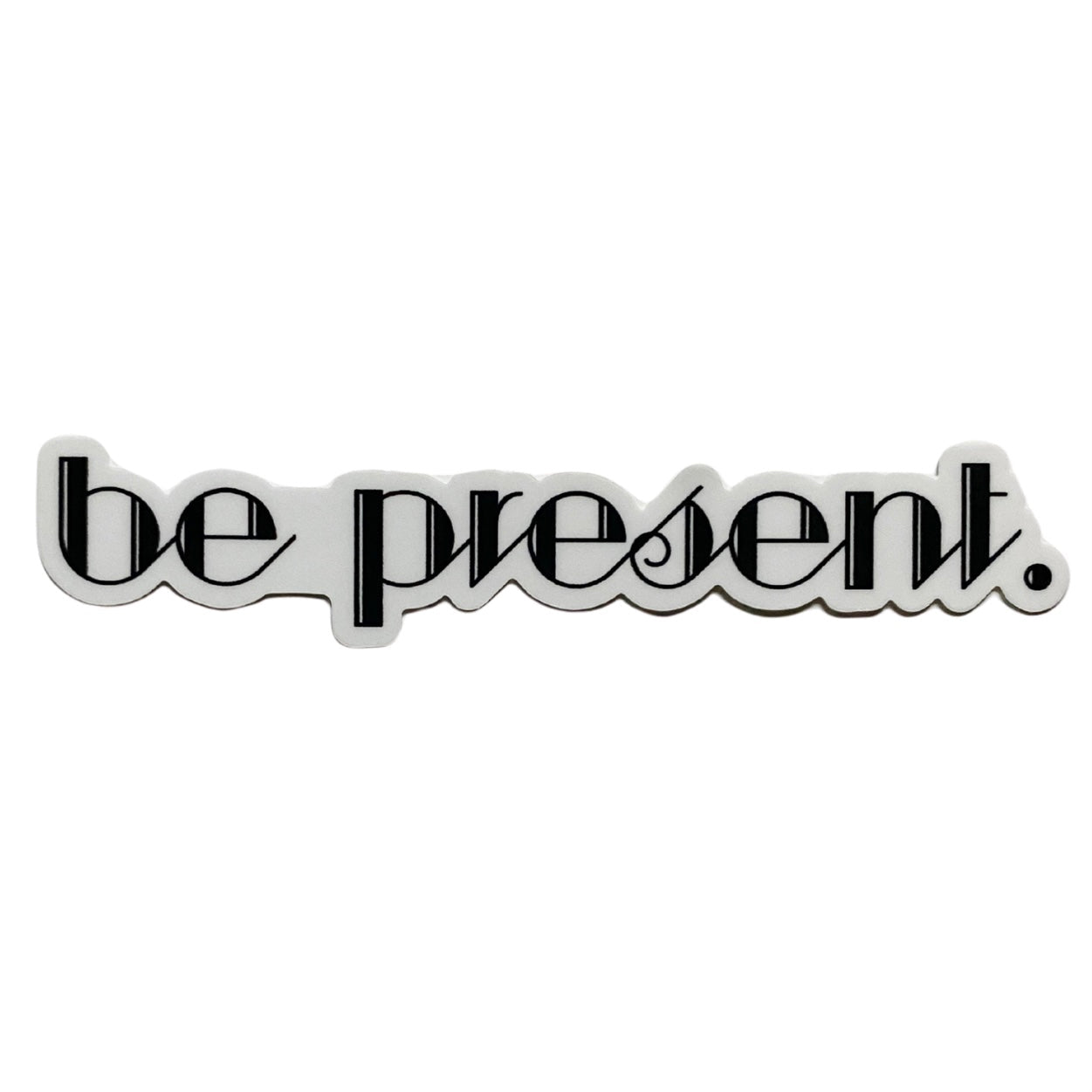 be present sticker