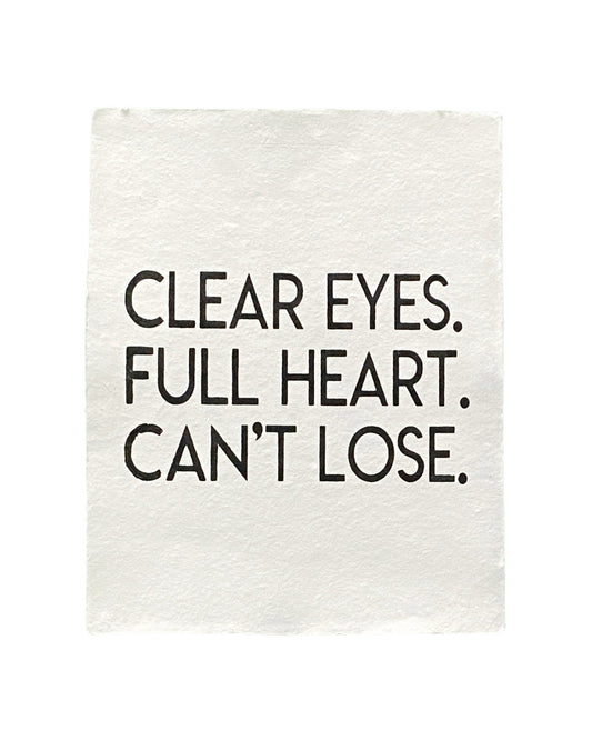 clear eyes full heart handmade paper print