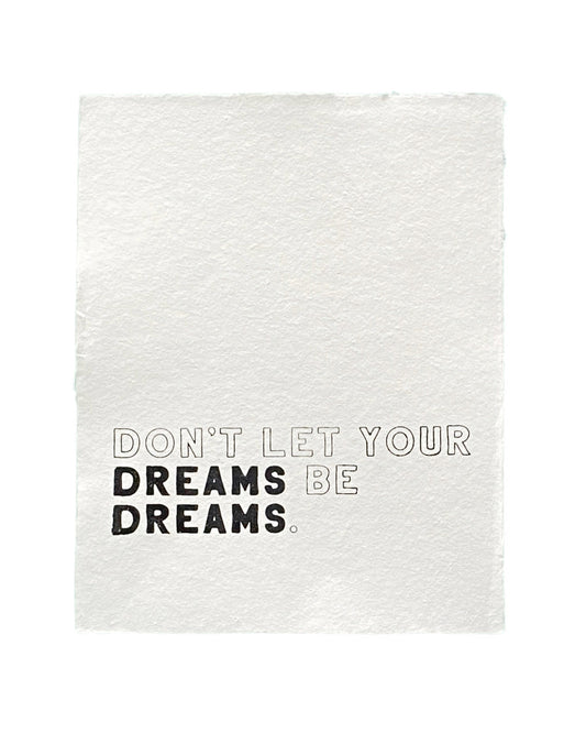 don't let your dreams handmade paper print