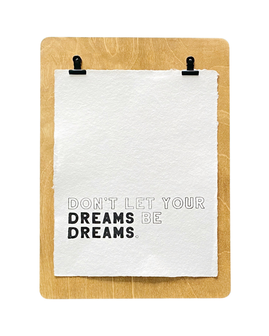don't let your dreams handmade paper print