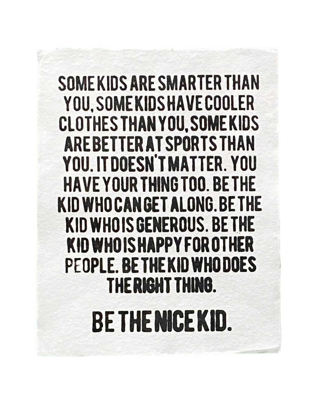 be the nice kid handmade paper print