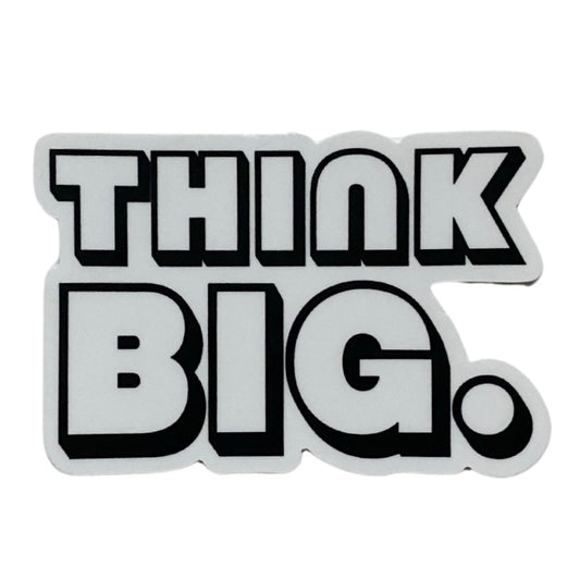 think big sticker